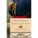 The House of Special Purpose: A Novel by the Author of the Heart's Invisible Furies