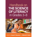 Handbook on the Science of Literacy in Grades 3-8