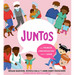 Juntos: Una Primera Conversación Sobre El Amor (Together: A First Conversation about Love Spanish Edition)