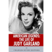 American Legends: The Life of Judy Garland