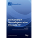 Biomarkers in Neurodegenerative Diseases 2.0