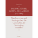 Die Dresdner Gemaldegalerie 1722-1887: Was Inventare Und Kataloge Uber Die Geschichte Der Sammlung Erzahlen