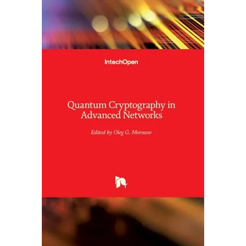Quantum Cryptography in Advanced Networks