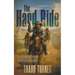 The Hard Ride: A Classic Western Adventure