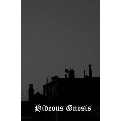 Hideous Gnosis: Black Metal Theory Symposium I