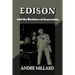 Edison and the Business of Innovation