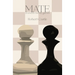 Mate: a novel in twenty games