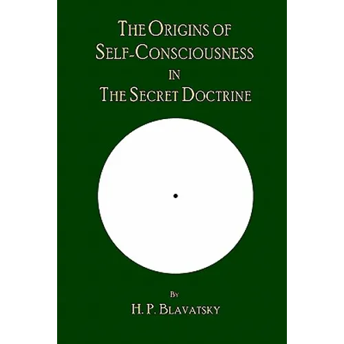 The Origins of Self-Consciousness in The Secret Doctrine