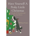Have Yourself A Pesky Little Christmas: A Decade of Christmas and New Year Poetry