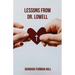 Lessons from Dr. Lowell