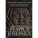 The Essential Works of Flavius Josephus: Abridged