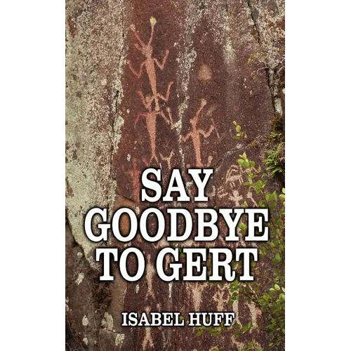 Say Goodbye to Gert