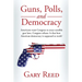 Guns, Polls, and Democracy