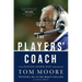 The Players' Coach: From Bradshaw to Manning, Brady, and Beyond