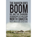 The Bakken Goes Boom: Oil and the Changing Geographies of Western North Dakota