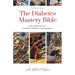 The Diabetes Mastery Bible: Your Blueprint for Complete Diabetes Management