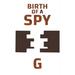 Birth of a Spy