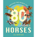 Around the World on 80 Horses