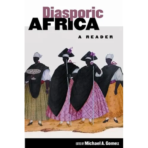 Diasporic Africa: A Reader