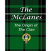 The McLanes - The Origin of the Clan