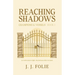 Reaching Shadows: Young-Adult Fantasy Series (Champions & Vessels, Book 1)