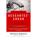 Descartes' Error: Emotion, Reason, and the Human Brain
