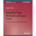 Relativistic Flight Mechanics and Space Travel