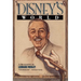 Disney's World: A Biography