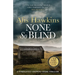 None So Blind