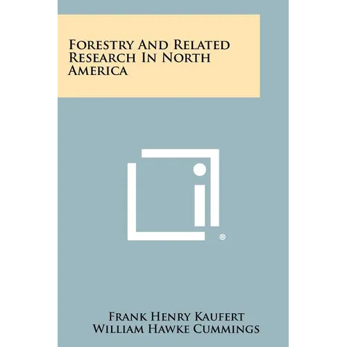 Forestry and Related Research in North America