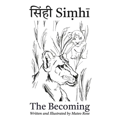 Siṃhī: The Becoming