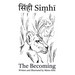 Siṃhī: The Becoming
