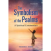 The Symbolism of the Psalms, Vol. 1: A Spiritual Commentary