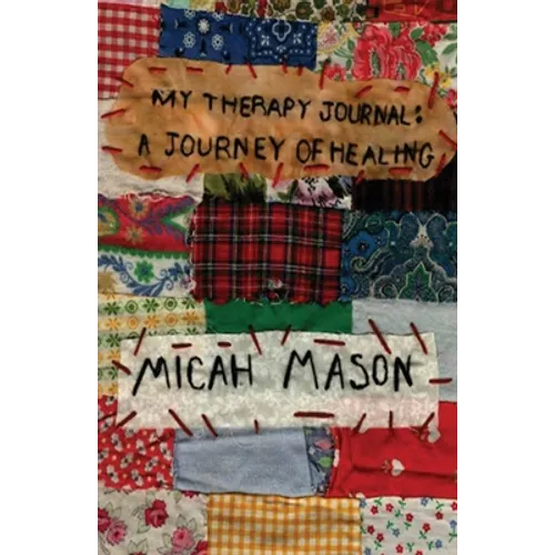 My Therapy Journal: A Journey of Healing