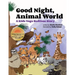 Good Night, Animal World: A Kids Yoga Bedtime Story