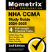 NHA CCMA Study Guide 2024-2025 - 4 Full-Length Practice Tests, CCMA Exam Prep Book Secrets with Step-by-Step Video Tutorials: [2nd Edition]