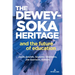 The Dewey-Soka Heritage and the Future of Education