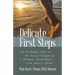 Delicate First Steps: An In-Depth Look at the Early Stages of a Personal Relationship with Jesus Christ