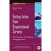 Getting Action from Organizational Surveys: New Concepts, Technologies, and Applications