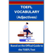 TOEFL VOCABULARY (Adjectives): Based on the Official Guide to the TOEFL Test