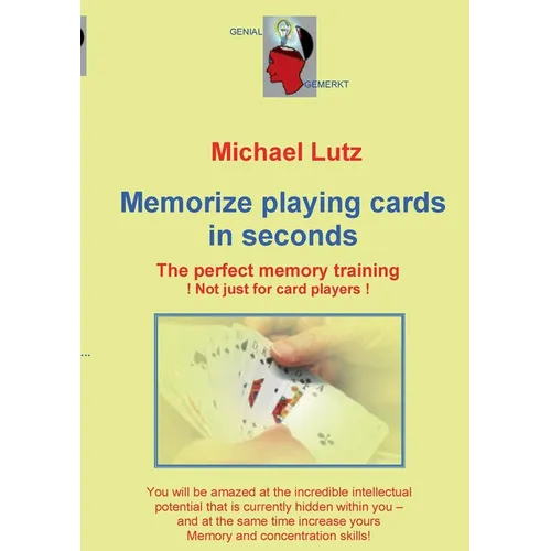 Memorize playing cards in seconds: The perfect memory training - not just for card players