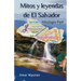 Mitos y leyendas de El Salvador