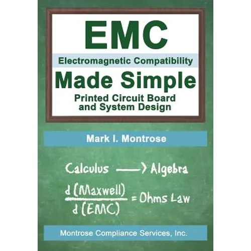 EMC Made Simple - Printed Circuit Board and System Design