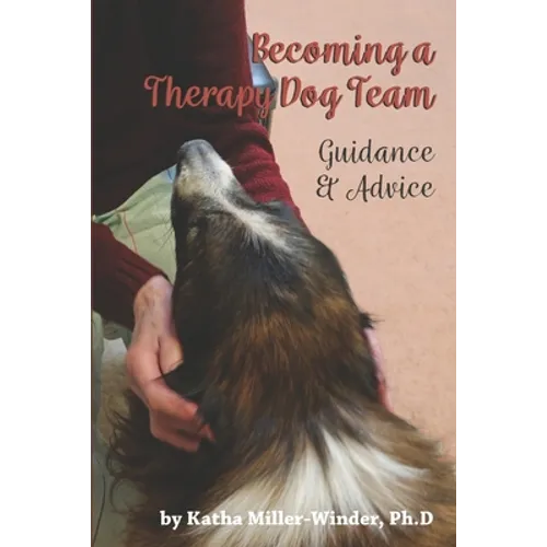Becoming a Therapy Dog Team: Guidance and Advice