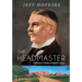 The Headmaster: Frederick Charles Faulkner's Story
