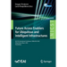 Future Access Enablers for Ubiquitous and Intelligent Infrastructures: 6th Eai International Conference, Fabulous 2022, Virtual Event, May 4, 2022, Pr