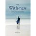 The With-ness of our God: Relationship in Every Dimension