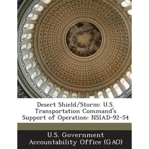 Desert Shield/Storm: U.S. Transportation Command's Support of Operation: Nsiad-92-54