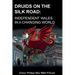 Druids on the Silk Road: Independent Wales in a Changing World