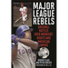 Major League Rebels: Baseball Battles Over Workers' Rights and American Empire